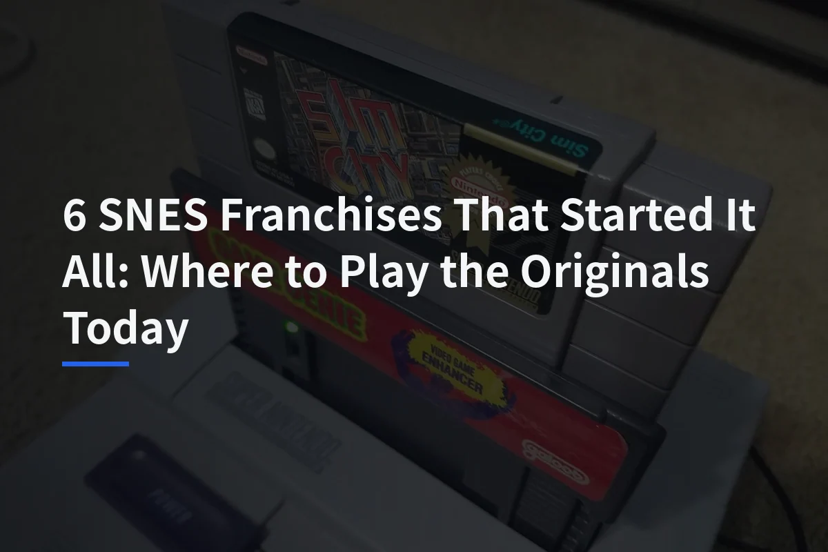 6 SNES-Era Classics to Play Today: What Nintendo Switch Online Includes
