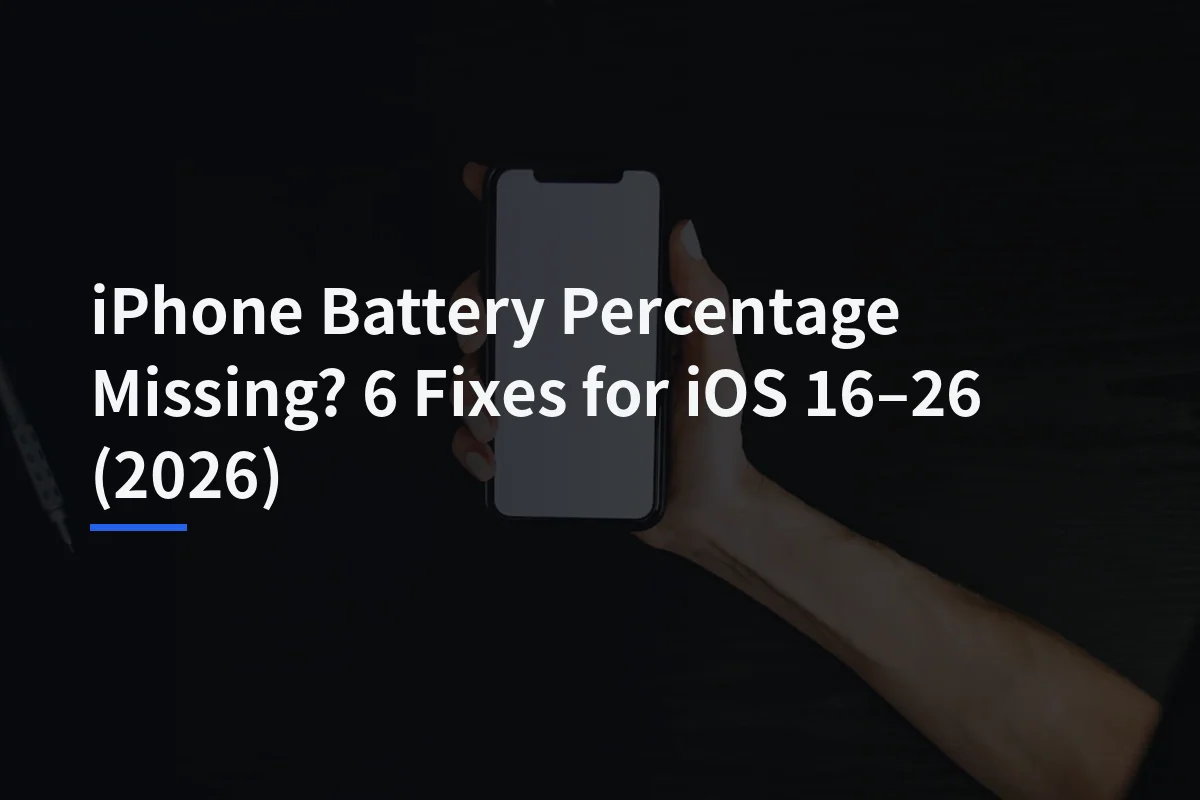 iPhone Battery Percentage Missing? Check These Settings First